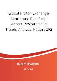 Global Proton Exchange Membrane Fuel Cells Market Research and Trends Analysis Report 2020-2026 Global Proton Exchange Membrane Fuel Cells Market Research and Trends Analysis Report 2020-2026