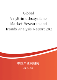 Global Vinyltrimethoxysilane Market Research and Trends Analysis Report 2020-2026
