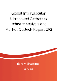 Global Intravascular Ultrasound Catheters Industry Analysis and Market Outlook Report 2020-2026