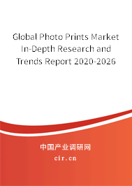 Global Photo Prints Market In-Depth Research and Trends Report 2020-2026 Global Photo Prints Market In-Depth Research and Trends Report 2020-2026