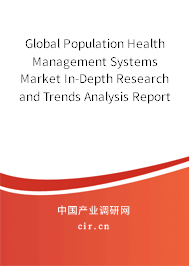 Global Population Health Management Systems Market In-Depth Research and Trends Analysis Report 2020-2026 Global Population Health Management Systems Market In-Depth Research and Trends Analysis Report 2020-2026