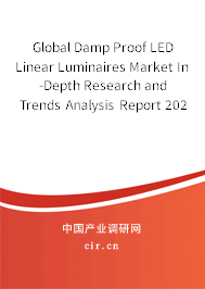 Global Damp Proof LED Linear Luminaires Market In-Depth Research and Trends Analysis Report 2020-2026 Global Damp Proof LED Linear Luminaires Market In-Depth Research and Trends Analysis Report 2020-2026