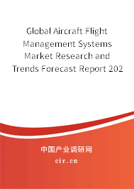 Global Aircraft Flight Management Systems Market Research and Trends Forecast Report 2020-2026 Global Aircraft Flight Management Systems Market Research and Trends Forecast Report 2020-2026