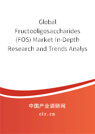 Global Fructooligosaccharides (FOS) Market In-Depth Research and Trends Analysis Report 2020-2026 Global Fructooligosaccharides (FOS) Market In-Depth Research and Trends Analysis Report 2020-2026