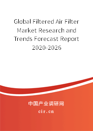 Global Filtered Air Filter Market Research and Trends Forecast Report 2020-2026 Global Filtered Air Filter Market Research and Trends Forecast Report 2020-2026