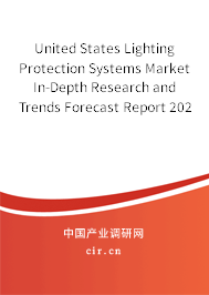 United States Lighting Protection Systems Market In-Depth Research and Trends Forecast Report 2020-2026 United States Lighting Protection Systems Market In-Depth Research and Trends Forecast Report 2020-2026
