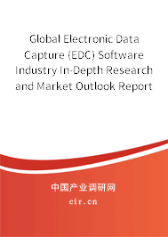 Global Electronic Data Capture (EDC) Software Industry In-Depth Research and Market Outlook Report 2020-2026 Global Electronic Data Capture (EDC) Software Industry In-Depth Research and Market Outlook Report 2020-2026