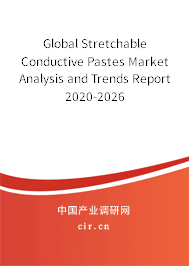 Global Stretchable Conductive Pastes Market Analysis and Trends Report 2020-2026 Global Stretchable Conductive Pastes Market Analysis and Trends Report 2020-2026