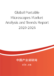 Global Portable Microscopes Market Analysis and Trends Report 2020-2026 Global Portable Microscopes Market Analysis and Trends Report 2020-2026