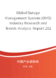 Global Outage Management System (OMS) Industry Research and Trends Analysis Report 2020-2026 Global Outage Management System (OMS) Industry Research and Trends Analysis Report 2020-2026