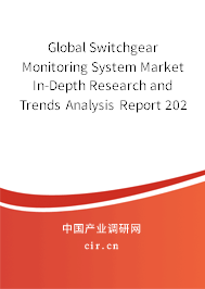 Global Switchgear Monitoring System Market In-Depth Research and Trends Analysis Report 2020-2026 Global Switchgear Monitoring System Market In-Depth Research and Trends Analysis Report 2020-2026