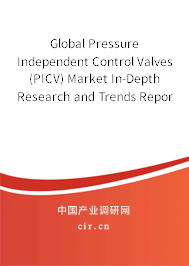 Global Pressure Independent Control Valves (PICV) Market In-Depth Research and Trends Report 2020-2026 Global Pressure Independent Control Valves (PICV) Market In-Depth Research and Trends Report 2020-2026