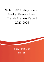 Global SAP Testing Service Market Research and Trends Analysis Report 2020-2026 Global SAP Testing Service Market Research and Trends Analysis Report 2020-2026