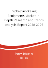 Global Snorkeling Equipments Market In-Depth Research and Trends Analysis Report 2020-2026 Global Snorkeling Equipments Market In-Depth Research and Trends Analysis Report 2020-2026