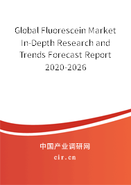 Global Fluorescein Market In-Depth Research and Trends Forecast Report 2020-2026 Global Fluorescein Market In-Depth Research and Trends Forecast Report 2020-2026
